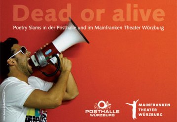 Dead Or Alive Poetry Slam Würzburg Mainfrankentheater 14. November 2009